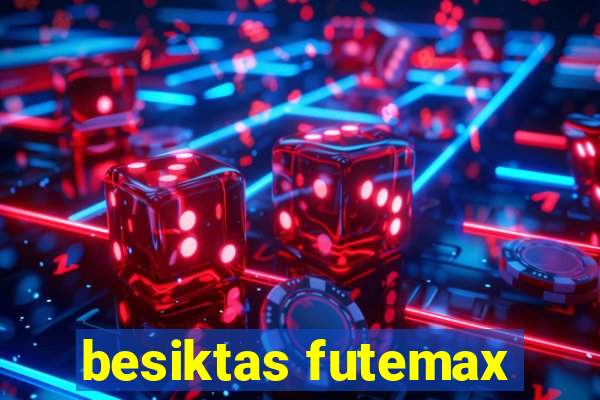 besiktas futemax